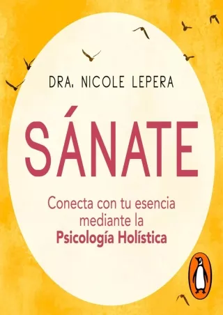 ⚡Read✔[PDF]  Sánate [How to Do the Work]: Conecta con tu esencia mediante la psicología