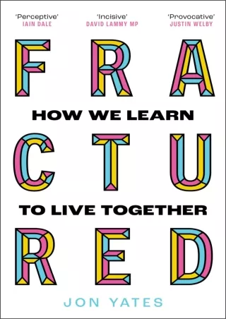 PDF/READ❤  Fractured: How We Learn to Live Together