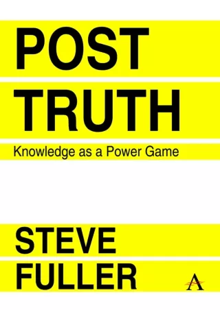 ⚡PDF ❤ Post-Truth: Knowledge As A Power Game (Key Issues in Modern Sociology, 1)