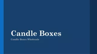 Candle Boxes