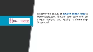 Square Shape Rings  Hautefacets.com