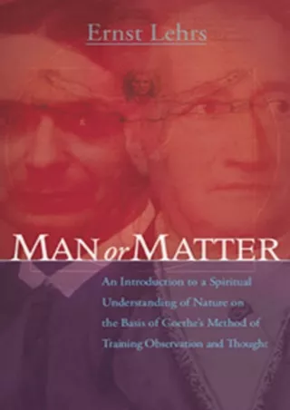 ⚡Read✔[PDF]  Man or Matter: Introduction to a Spiritual Understanding of Nature on the