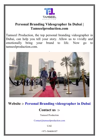 Personal Branding Videographer In Dubai   Tamseelproduction.com