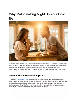 Why Matchmaking Might Be Your Best Be