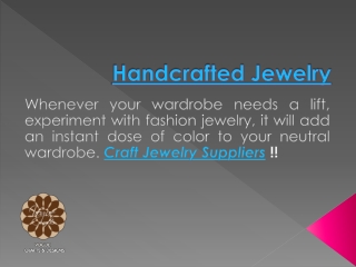 Handcrafted jewelry
