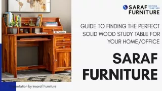 Guide to Finding the Perfect Solid Wood Study Table for Your Home Office - Saraf