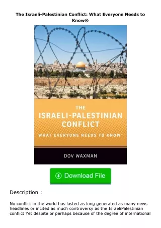 Download⚡(PDF)❤ The Israeli-Palestinian Conflict: What Everyone Needs to Know®