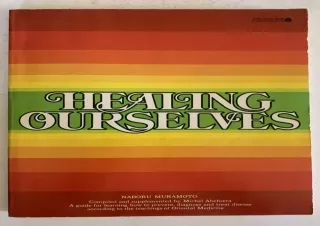 [READ DOWNLOAD]  Healing Ourselves : a  to Serve as a companion i