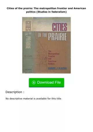 ❤PDF⚡ Cities of the prairie: The metropolitan frontier and American politics (