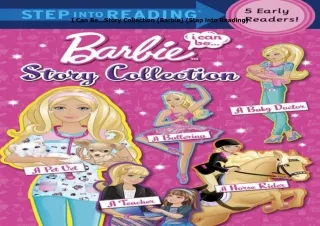 download⚡️❤️ I Can Be...Story Collection (Barbie) (Step into Reading)