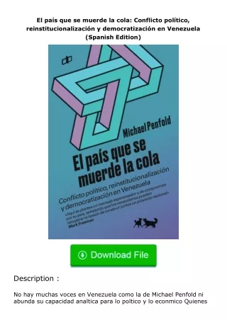 Download⚡(PDF)❤ El país que se muerde la cola: Conflicto político, reinstituci