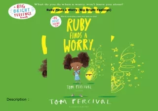 Download⚡️ Ruby Finds a Worry (Big Bright Feelings)