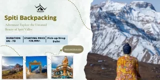 Spiti Backpacking Adventure Explore the Untamed Beauty