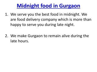 Mid Night Food in Gurgoan