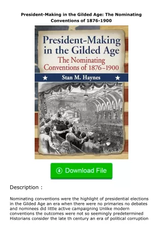 download⚡[PDF]❤ President-Making in the Gilded Age: The Nominating Conventions