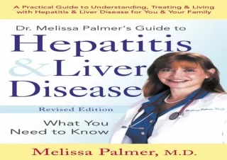 ✔ PDF_  Dr. Melissa Palmer's Guide To Hepatitis and Liver Disease