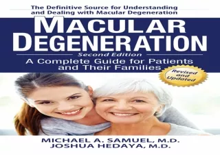 ❤ PDF/READ ⚡  Macular Degeneration: A Complete Guide for Patients
