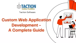 Taction Custom Web Application Development - A Complete Guide