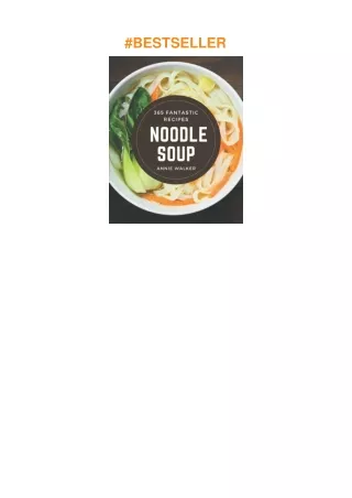 Download⚡️PDF❤️ 365 Fantastic Noodle Soup Recipes: Noodle Soup Cookbook - Your Best Friend Forev