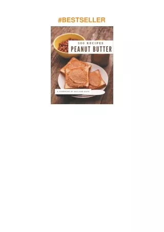 ❤️PDF⚡️ 500 Peanut Butter Recipes: Peanut Butter Cookbook - The Magic to Create Incredible Flavo