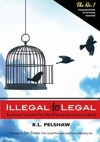 $PDF$/READ Illegal to Legal: Business Success For The (Formerly) Incarcerated