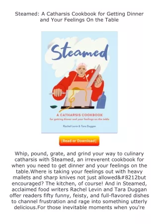 Pdf⚡(read✔online) Steamed: A Catharsis Cookbook for Getting Dinner and Your