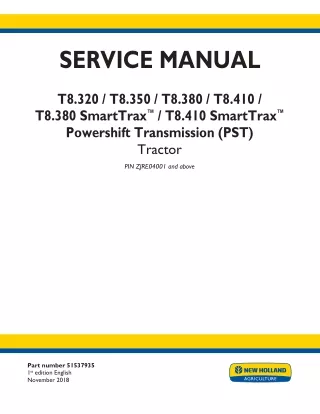 New Holland T8.410 PST TIER 4B Tractor Service Repair Manual Instant Download [ZJRE04001- ]