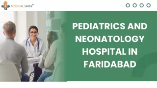 Pediatrics Hospital In Faridabad- Medical Sathi