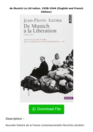 Download⚡PDF❤ de Munich La Lib'ration. 1938-1944 (English and French Edition)