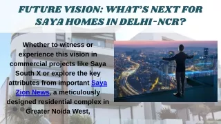 Future Vision What’s Next for Saya Homes in Delhi-NCR