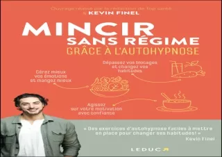 [READ DOWNLOAD]  Mincir sans régime grâce à l'autohypnose