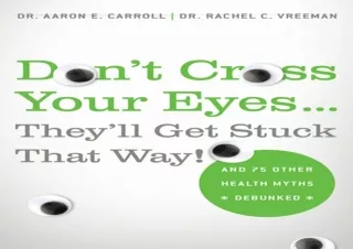 [PDF READ ONLINE]  Don't Cross Your Eyes...They'll Get Stuck That