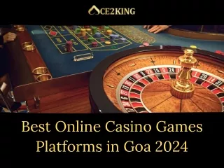 Best Online Casino Games Platforms in Goa 2024