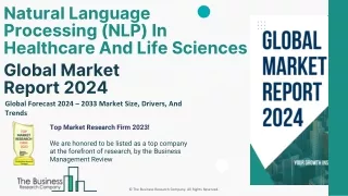 Natural Language Processing (NLP) In Healthcare And Life Sciences Market 2024