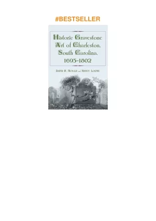 Download⚡️ Historic Gravestone Art of Charleston, South Carolina, 1695-1802