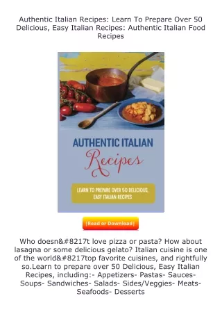 Download⚡ Authentic Italian Recipes: Learn To Prepare Over 50 Delicious, Ea