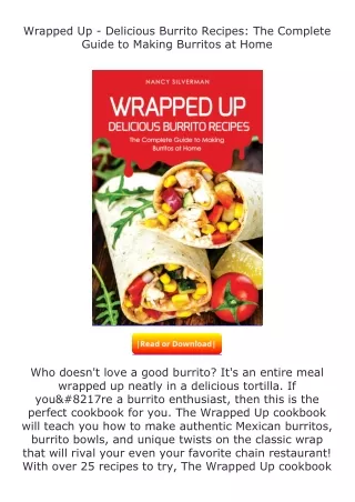 Download⚡PDF❤ Wrapped Up - Delicious Burrito Recipes: The Complete Guide to