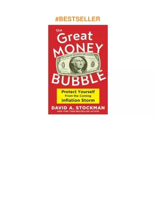 [PDF]❤️DOWNLOAD⚡️ The Great Money Bubble: Protect Yourself from the Coming Inflation Storm