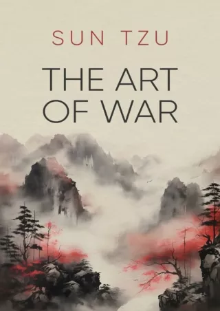 [PDF⚡READ❤ONLINE]  Sun Tzu - The Art of War: Illustrated Edition Translation by James Legge