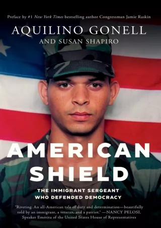 ⚡Read✔[PDF]  American Shield: The Immigrant Sergeant Who Defended Democracy