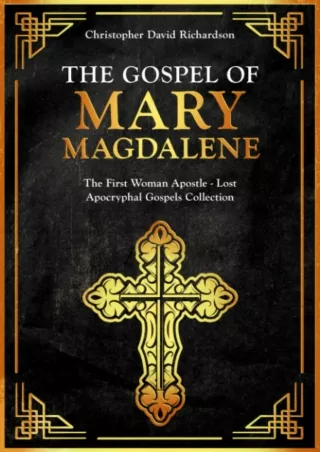 ❤[READ]❤ The Gospel of Mary Magdalene: The First Apostle Woman and Her Wisdom - Lost