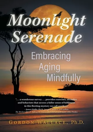 ❤[READ]❤ Moonlight Serenade: Embracing Aging Mindfully