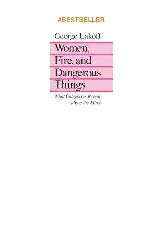 [PDF]❤️DOWNLOAD⚡️ Women, Fire and Dangerous Things: What Categories Reveal About the Mind