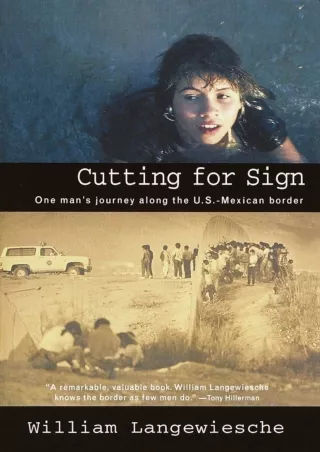 $PDF$/READ Cutting for Sign: One Man's Journey Along the U.S.-Mexican Border