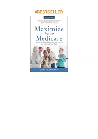 Download⚡️ Maximize Your Medicare: 2024-2025 Edition: Qualify for Benefits, Protect Your Health,