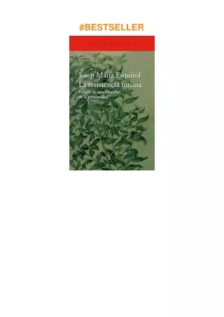 ❤️[READ]✔️ La resistencia íntima: Ensayo de una filosofía de la proximidad (El Acantilado nº 305