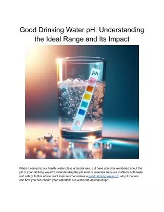 Good Drinking Water pH_ Understanding the Ideal Range and Its Impact
