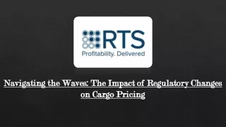 The Impact of Regulatory Changes on Cargo Pricing