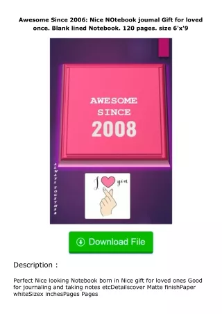 download⚡[PDF]❤ Awesome Since 2006: Nice NOtebook joumal Gift for loved once.