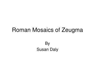 Roman Mosaics of Zeugma